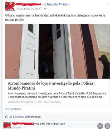 Mais tarde, jovem de 23 anos 

pediu desculpas à polícia em Piratini