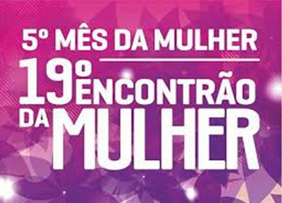 Ao longo do mês de março serão realizadas diversas atividades que ressaltam o 

empoderamento feminino